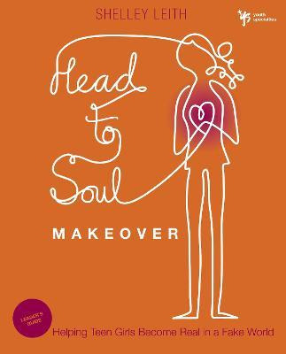 Libro Head-to-soul Makeover Leader's Guide - Shelley Leith