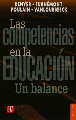 Las Competencias En La Educación, Denyer, Ed. Fce
