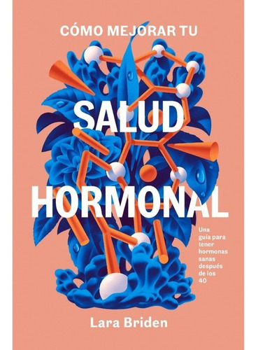 Libro Como Mejorar Tu Salud Hormonal - Lara Briden