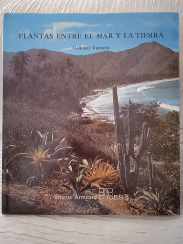 Plantas Entre El Mar Y La Tierra / Volkmar Vareschi 