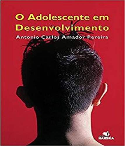 Adolescente Em Desenvolvimento, O