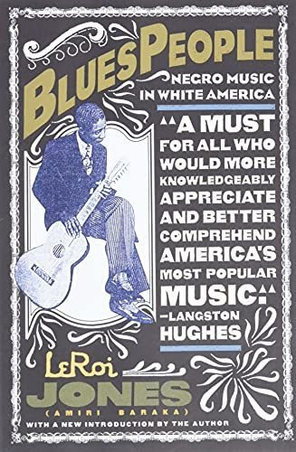 Book : Blues People Negro Music In White America - Jones,..