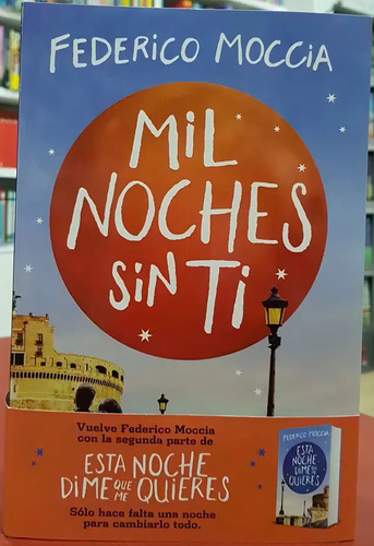 Mil Noches Sin Ti - Federico Moccia - Editorial Planeta