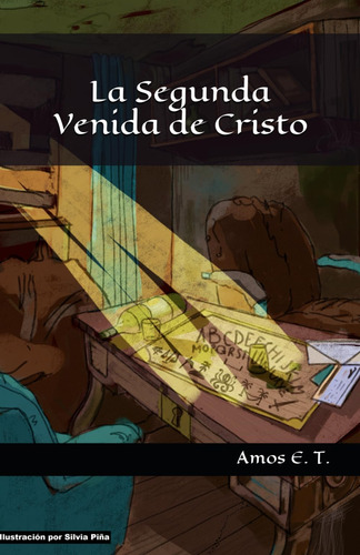 Libro: La Segunda Venida De Cristo (spanish Edition)