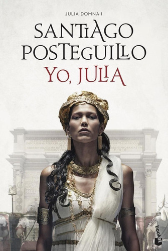 Libro: Yo, Julia. Posteguillo, Santiago. Booket