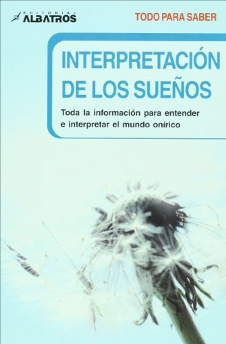 Interpretacion De Los Suenos Toda La Informacion