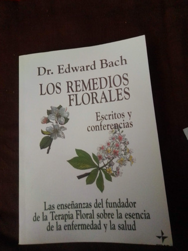 Edward Bach Remedios Florales - Libro