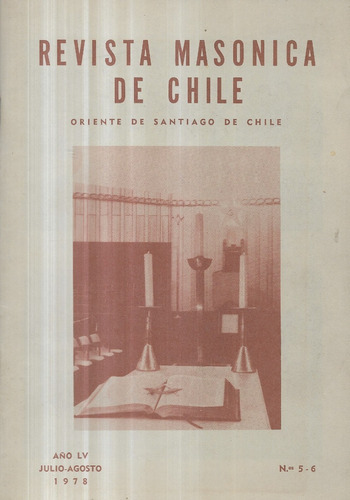 Revista Masónica De Chile Julio - Agosto 1978