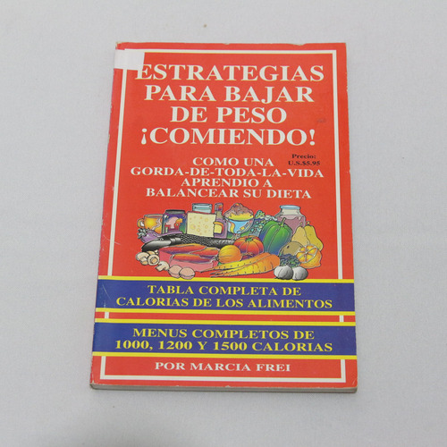 Estrategias Para Bajar De Peso Comiendo Marcia Frei