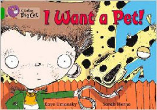 I Want A Pet!: Collins Big Cat, De Umansky, Kaye. Editora Harper Collins Uk, Capa Mole, Edição Edição - 2012 Em Inglês