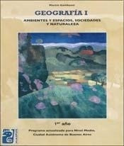 Geografia 1 Ambientes Y Espacios, Sociedades Y Naturaleza Ed