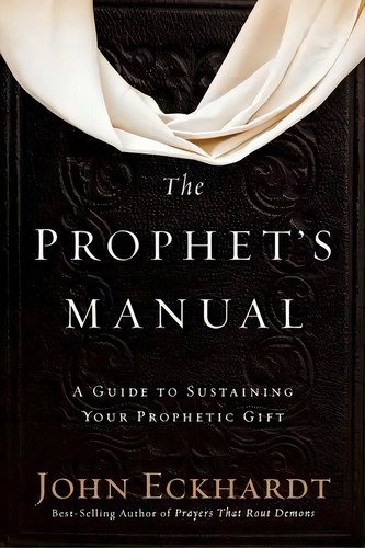 Prophet's Manual, The, De John Eckhardt. Editorial Charisma House, Tapa Blanda En Inglés