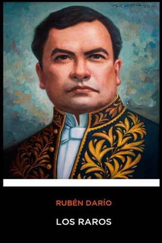 Libro: Ruben Dario - Los Raros (edición En Español)