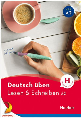 Practicar Alemán: Deutsch Üben A2 Lesen Und Schreiben Hueber