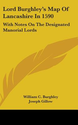Libro Lord Burghley's Map Of Lancashire In 1590: With Not...