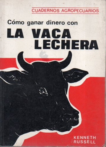 La Vaca Lechera Kenneth Russel 