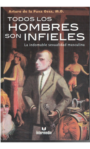 Libro Todos Los Hombres Son Infieles Arturo De La Pava Ossa