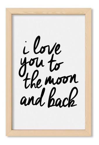 Cuadros 20x30 Chato Natural I Love You To The Moon And Back