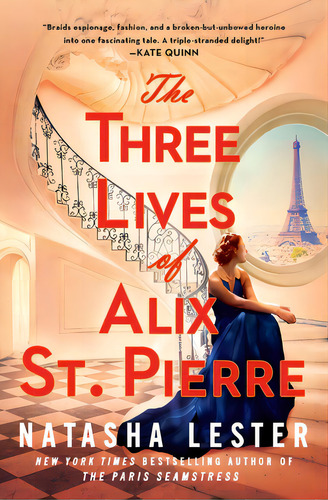 The Three Lives Of Alix St. Pierre, De Lester, Natasha. Editorial Forever, Tapa Dura En Inglés