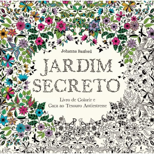 Jardim Secreto  - Livro De Colorir E Caca Ao Tesouro Antiest