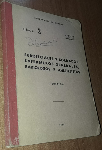 Suboficiales Y Soldados Enfermeros Generales, Radiologos