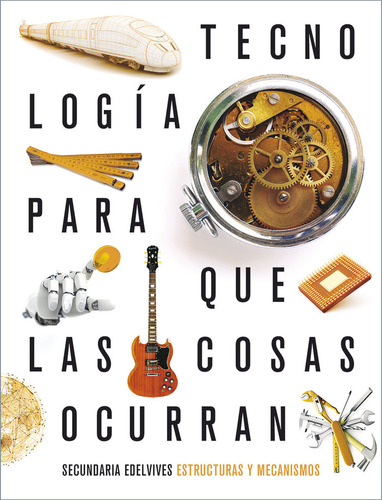 Libro Proyecto: Para Que Las Cosas Ocurran - Tecnologã­a:...