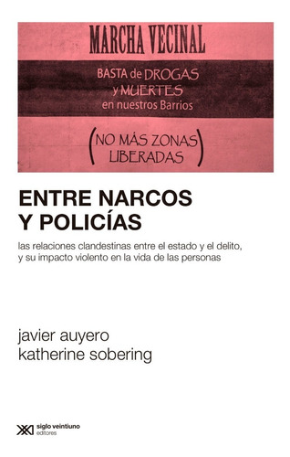 Entre Narcos Y Policías De Javier Auyero