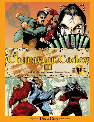 The Character Codex Vol. Iii: Book Of Eastern Fantasy Character Classes, De Neri Jr, Robert A.. Editorial Lightning Source Inc, Tapa Blanda En Inglés