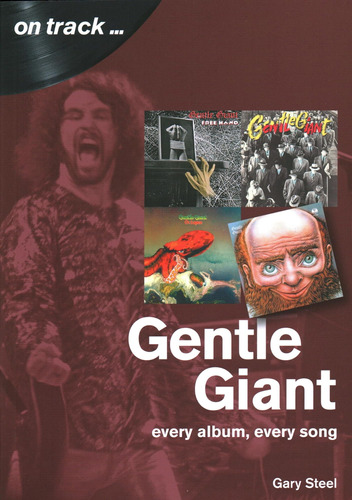 Libro Gentle Giant: Every Album, Every Song-inglés