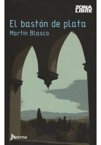 El Bastón De Plata. Martín Blasco. Kapeluz (Usado)