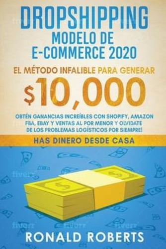 Dropshipping Modelo De E-commerce 2020 / Roberts Ronald