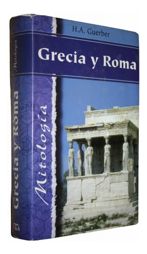 Mitología - Grecia Y Roma - H. A. Guerber