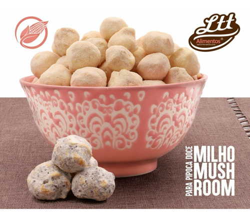 Milho Diferenciado Mushroom Para Pipoca Gourmet 5kg Full