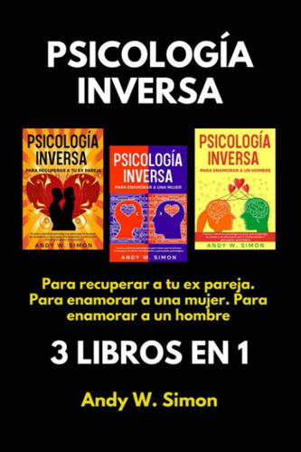 Libro: Psicología Inversa. Para Recuperar A Tu Ex Pareja. Pa