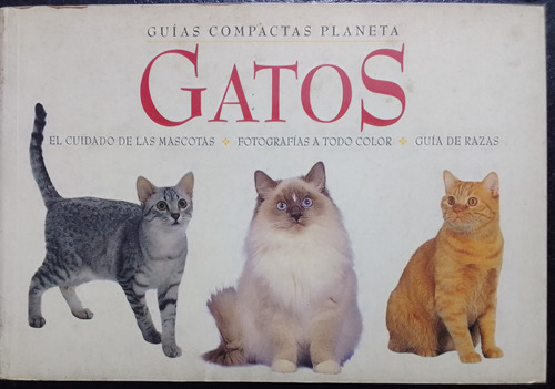 Gatos,el Cuidado De La Mascotas,guias Compactas Planeta