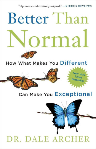 Libro: Better Than Normal: How What Makes You Different Can