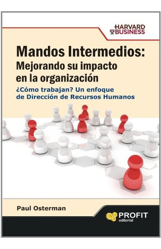 Mandos Intermedios: Mejorando Su Impacto