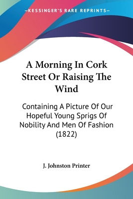 Libro A Morning In Cork Street Or Raising The Wind: Conta...