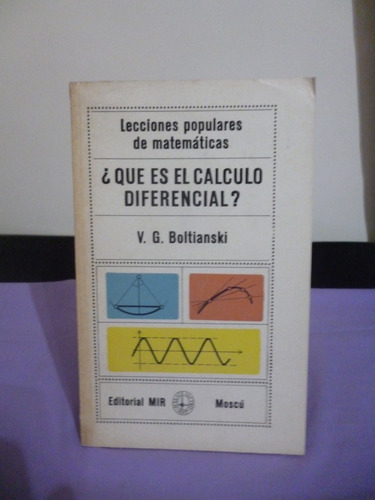 ¿qué Es El Cálculo Diferencial? - V. G. Boltianski