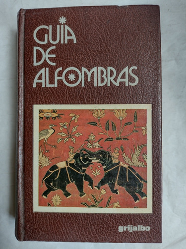 Guia De Alfombras.curatola, Giovanni. 1991