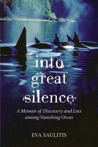 Libro: Into Great Silence: A Memoir Of Discovery And Loss