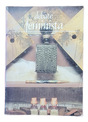 Debate Feminista: El Deseo Del Poder Y El Poder Del Deseo