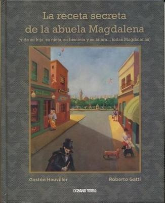 La Receta Secreta De La Abuela Magdalena / Pd. - Gatti, Robe
