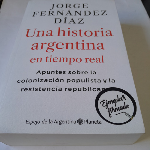 Libro,una Historia Argentina En Tiempo Real,fernandez Diaz,f