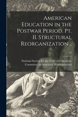 Libro American Education In The Postwar Period. Pt. Ii. S...