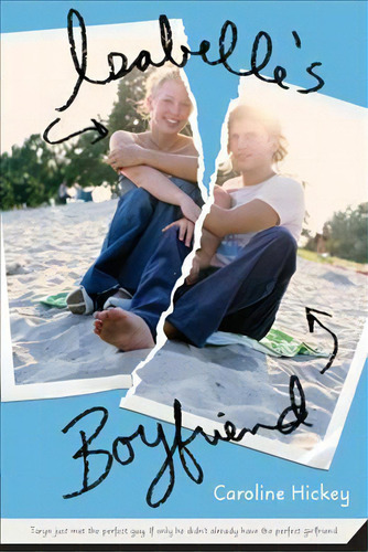 Isabelle's Boyfriend, De Caroline Hickey. Editorial St Martins Press, Tapa Blanda En Inglés