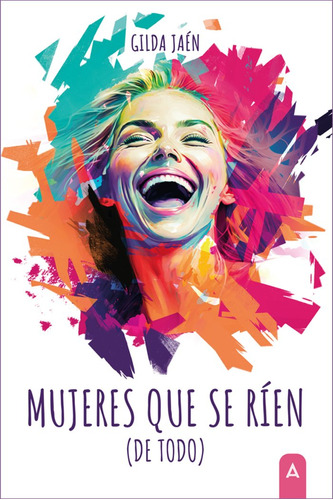 Libro Mujeres Que Se Rã­en (de Todo) - , Jaã©n, Gilda