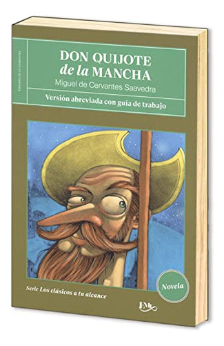 Don Quijote De La Mancha: Versión Abreviada Con Guía D 41p8d
