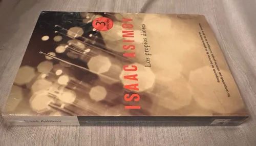 Los Propios Dioses - Isaac Asimov - La Factoria De Ideas (Usado)