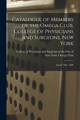 Libro Catalogue Of Members Of The Omega Club, College Of ...